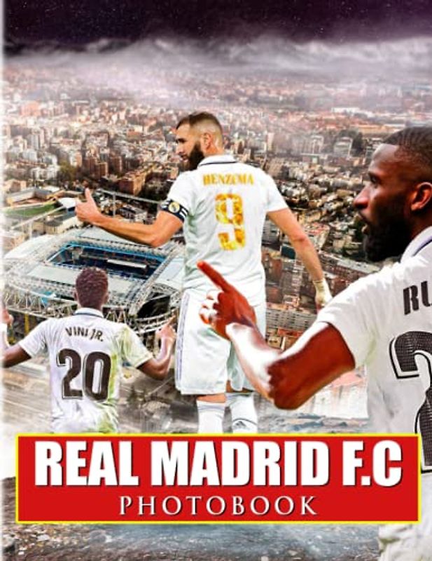 ℝ𝕖𝕒𝕝 𝕄𝕒𝕕𝕣𝕚𝕕 𝔽.ℂ Photobook: Photo Album Collection Of Great Football Players With 40 Exclusive Images | Home Decoration And Relaxation Gifts For All Fans