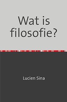 Wat is filosofie?