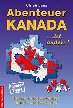 Abenteuer Kanada - Kanada ist anders