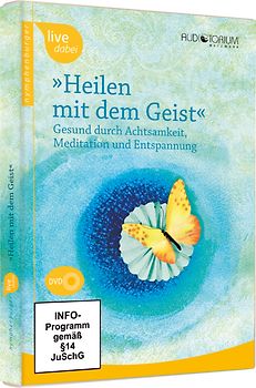 Heilen mit dem Geist. Gesund durch Achtsamkeit, Meditation und Entspannung [2 DVDs] DVD