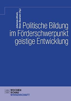Politische Bildung im Förderschwerpunkt geistige Entwicklung