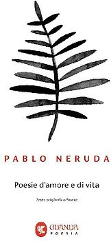 Poesie d'amore e di vita. Testo spagnolo a fronte