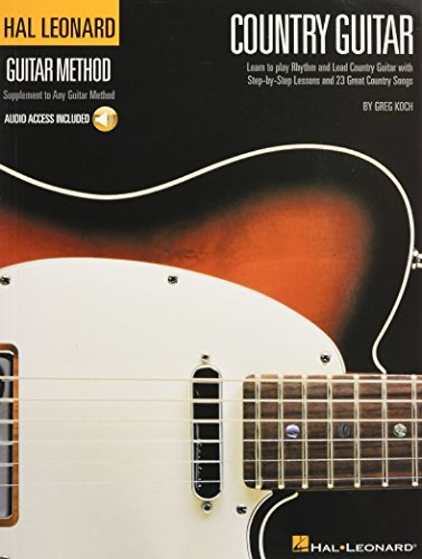 Hal Leonard Country Guitar Method (Buch & CD): Learn to Play Rhythm and Lead Country Guitar With Step-by-Step Lessons and 23 Great Country Songs (Hal Leonard Guitar Method)