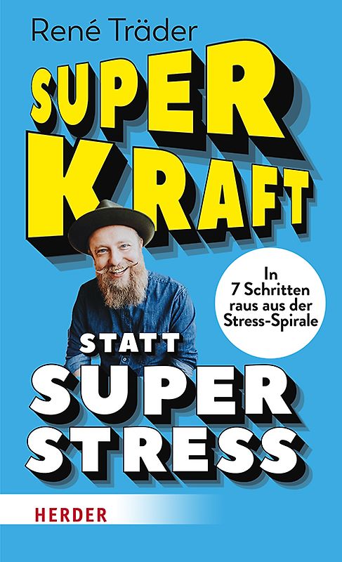Superkraft statt Superstress