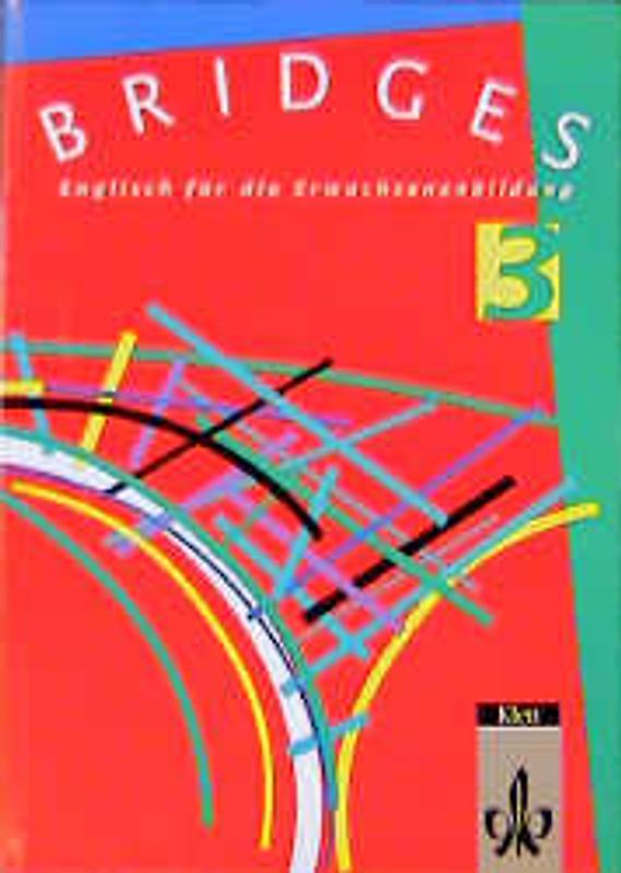 Bridges. Englisch für die Erwachsenenbildung / Integriertes Classroom + Practice Book 3