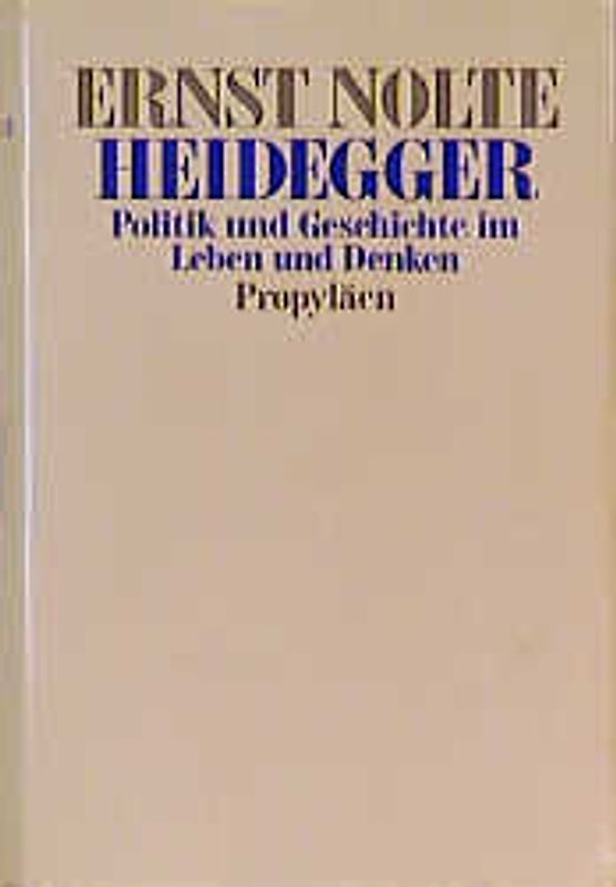 Heidegger. Politik und Geschichte im Leben und Denken