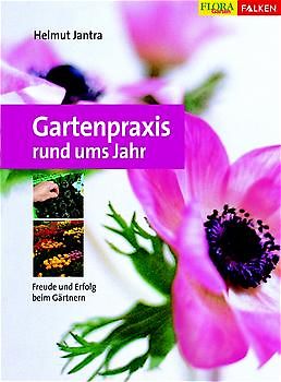 Gartenpraxis rund ums Jahr