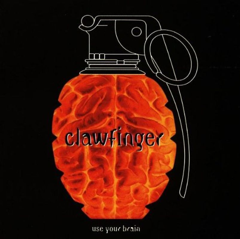 Clawfinger - Use Your Brain