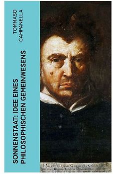 Sonnenstaat: Idee eines philosophischen Gemeinwesens