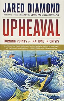 Upheaval: Turning Points for Nations in Crisis