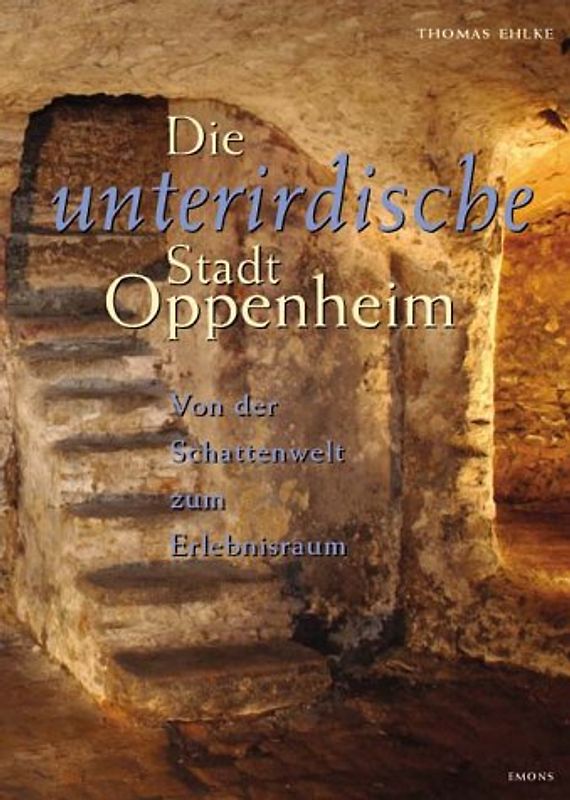 Die unterirdische Stadt Oppenheim