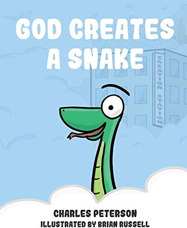 God Creates a Snake (God Creating Animals, Band 1)