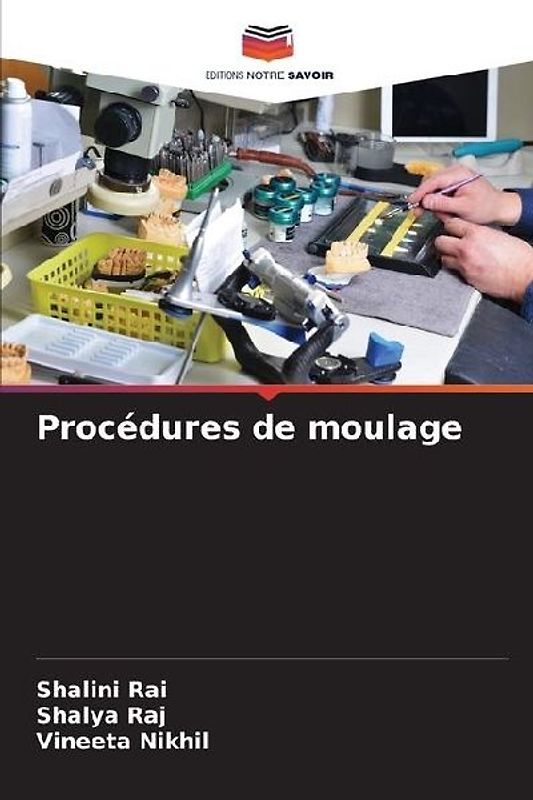 Procédures de moulage