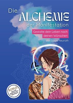 Die Alchemie der Manifestation