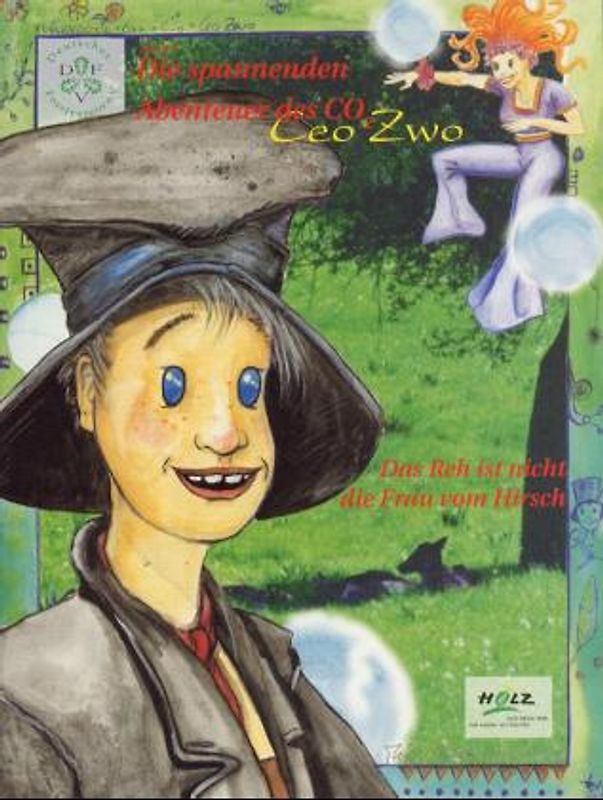 Die spannenden Abenteuer des Ceo Zwo / Das Reh ist nicht die Frau vom Hirsch
