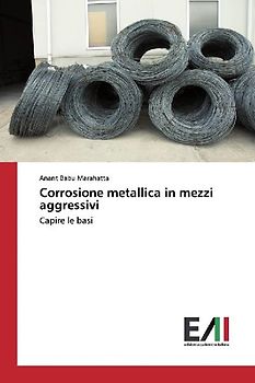 Corrosione metallica in mezzi aggressivi
