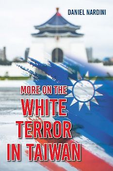 More on the White Terror in Taiwan