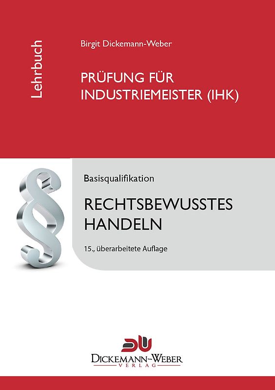 Industriemeister - Lehrbuch: Rechtsbewusstes Handeln
