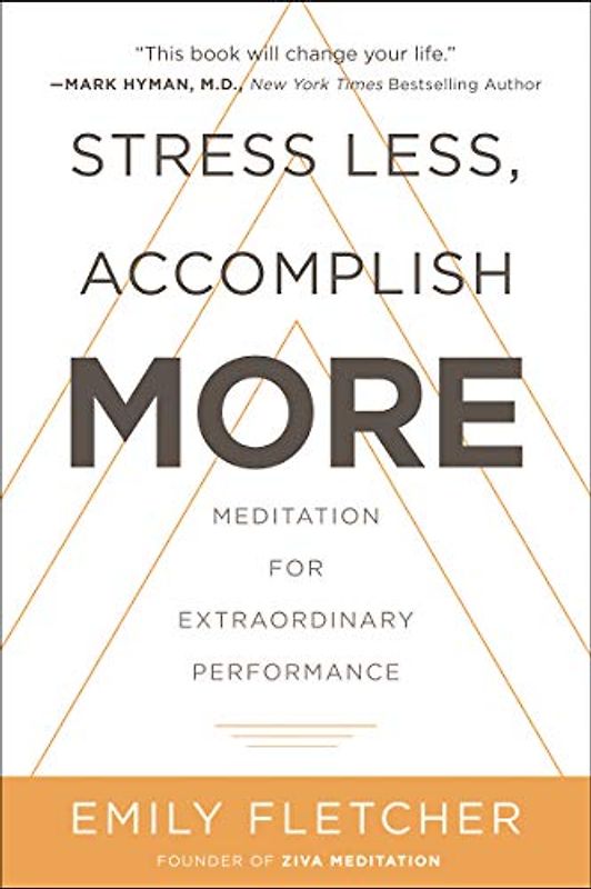Stress Less, Accomplish More