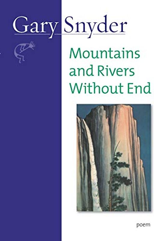 Mountains and Rivers Without End: Poem