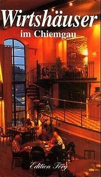 Wirtshäuser im Chiemgau