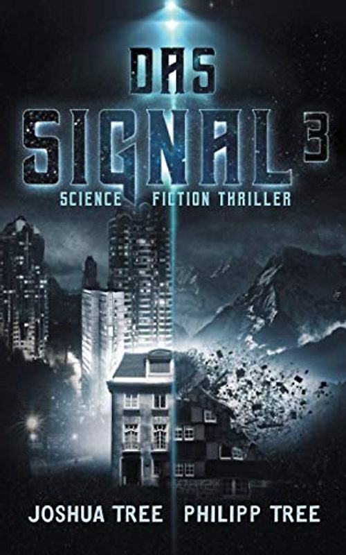 Das Signal 3: Science Fiction Thriller