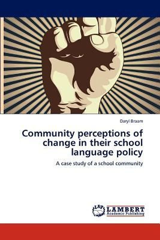 Community perceptions of change in their school language policy