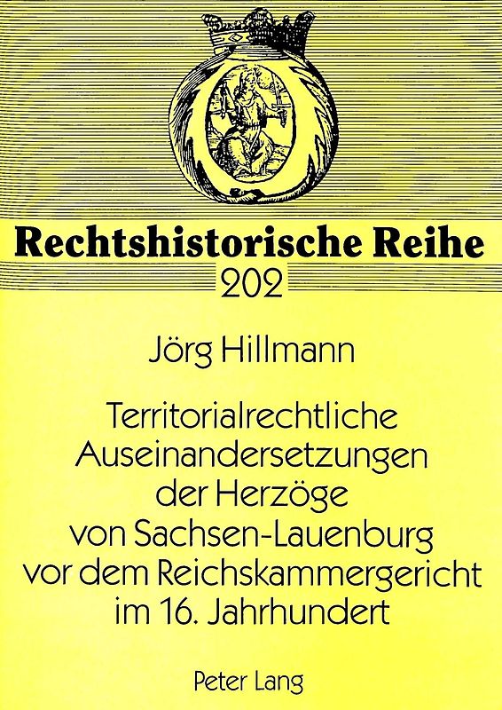 Territorialrechtliche Auseinandersetzungen der Herzöge von Sachsen-Lauenburg vor dem Reichskammergericht im 16. Jahrhundert