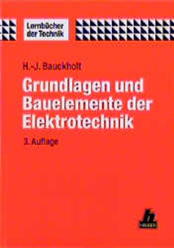 Grundlagen und Bauelemente der Elektrotechnik