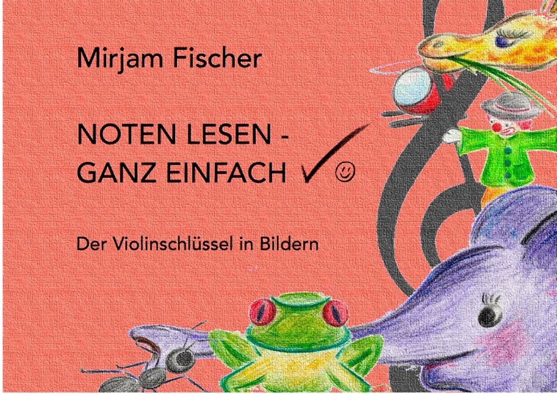 Noten lesen - ganz einfach. Der Violinschlüssel in Bildern