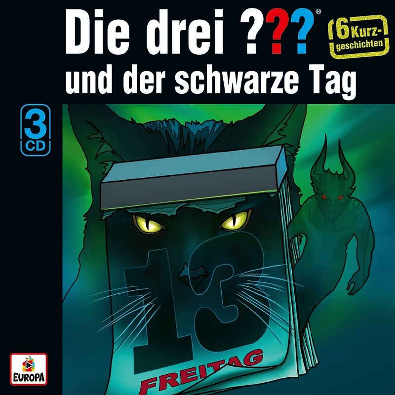 Die drei ??? - und der schwarze Tag (Sechs Kurzgeschichten) [3 Audio CDs]