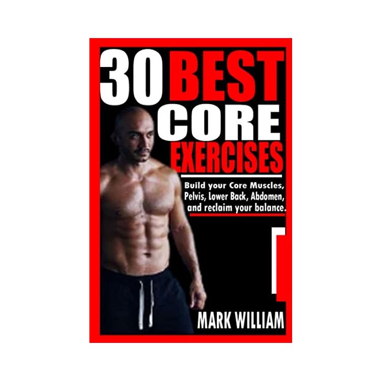 30 BEST CORE EXERCISES: Build your Core Muscles, pelvis, Lower back ...
