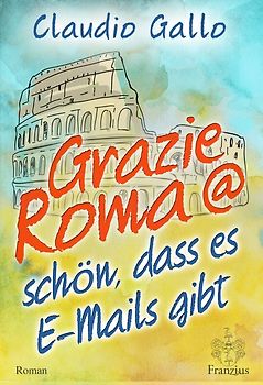 Grazie Roma @ schön, dass es E-Mails gibt