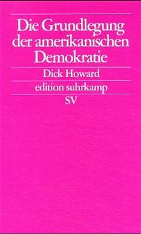 Die Grundlegung der amerikanischen Demokratie