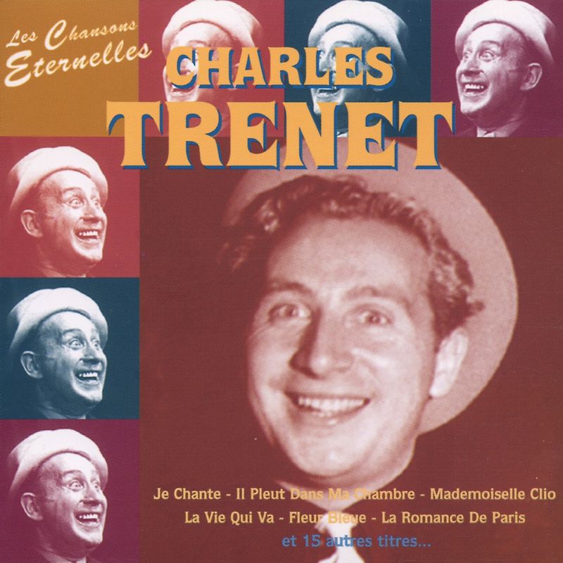 Charles Trenet - Les Chansons Eternelles