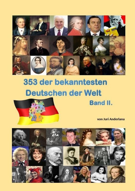 353 der bekanntesten Deutschen der Welt - Band 2.