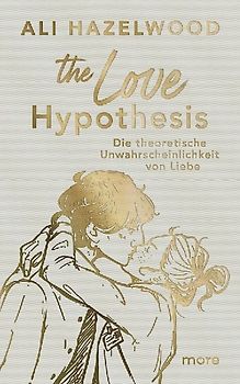 The Love Hypothesis - Die theoretische Unwahrscheinlichkeit von Liebe