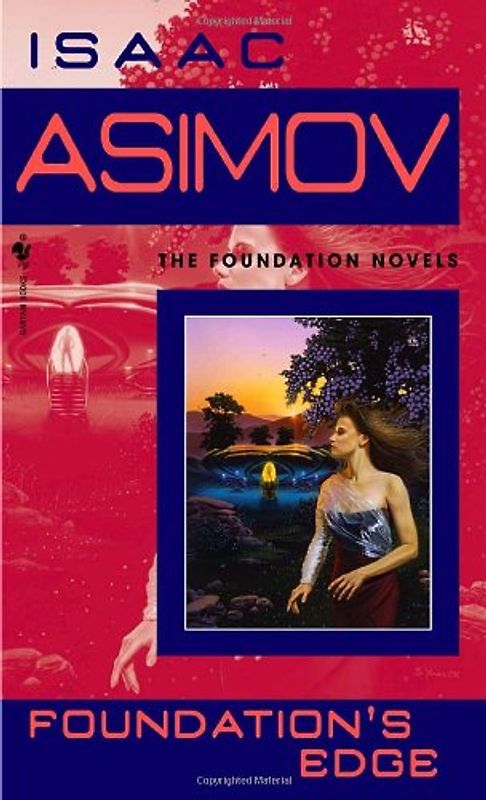 Foundation's Edge: The Foundation Novels - Isaac Asimov