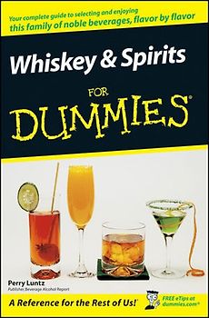 Whiskey & Spirits For Dummies