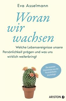 Woran wir wachsen