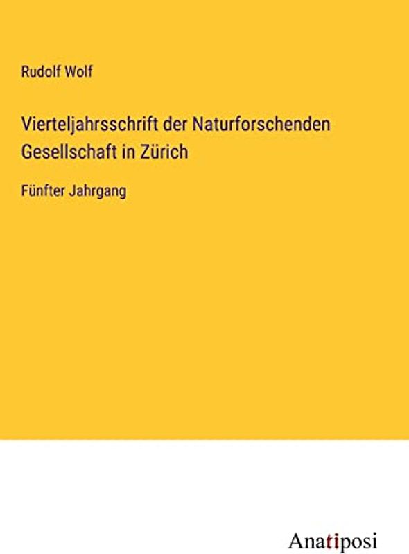 Vierteljahrsschrift der Naturforschenden Gesellschaft in Zürich: Fünfter Jahrgang