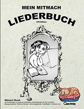 Mein Mitmach-Liederbuch (S/W Edition)
