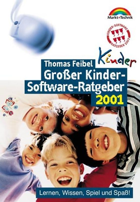 Grosser Kinder-Software-Ratgeber 2001. Lernen, Wissen, Spiel und Spass