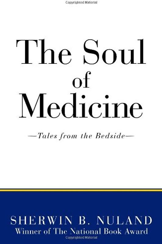 The Soul of Medicine: Tales from the Bedside