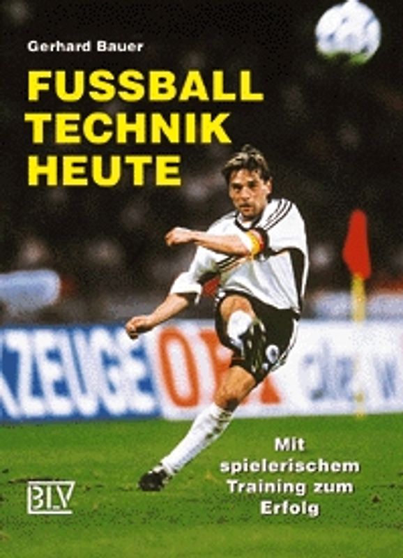 Fussballtechnik heute