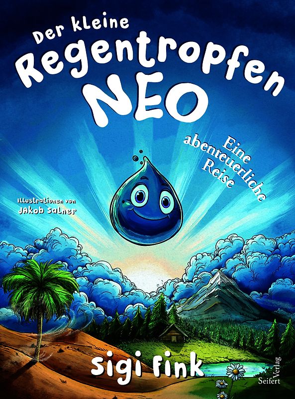 Der kleine Regentropfen Neo – Eine abenteuerliche Reise