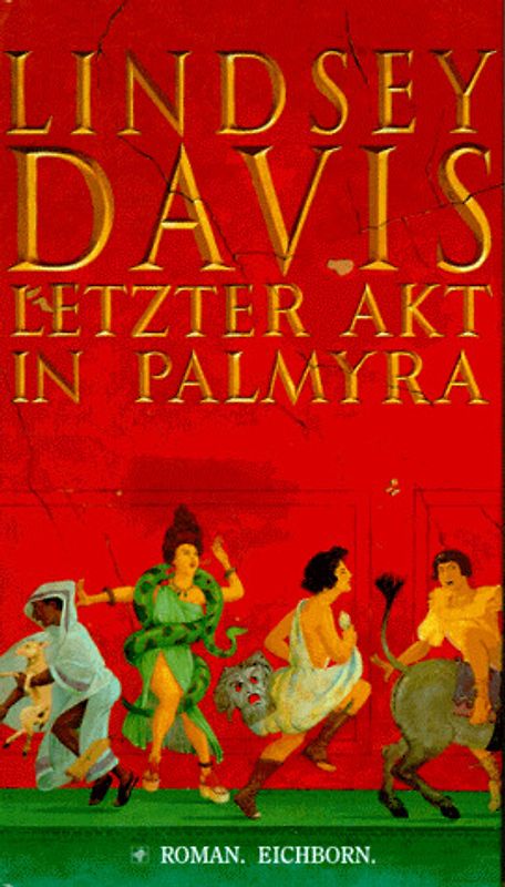Letzter Akt in Palmyra. Roman