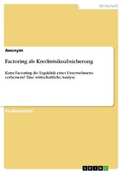 Factoring als Kreditrisikoabsicherung