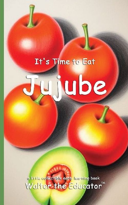 It's Time to Eat Jujube