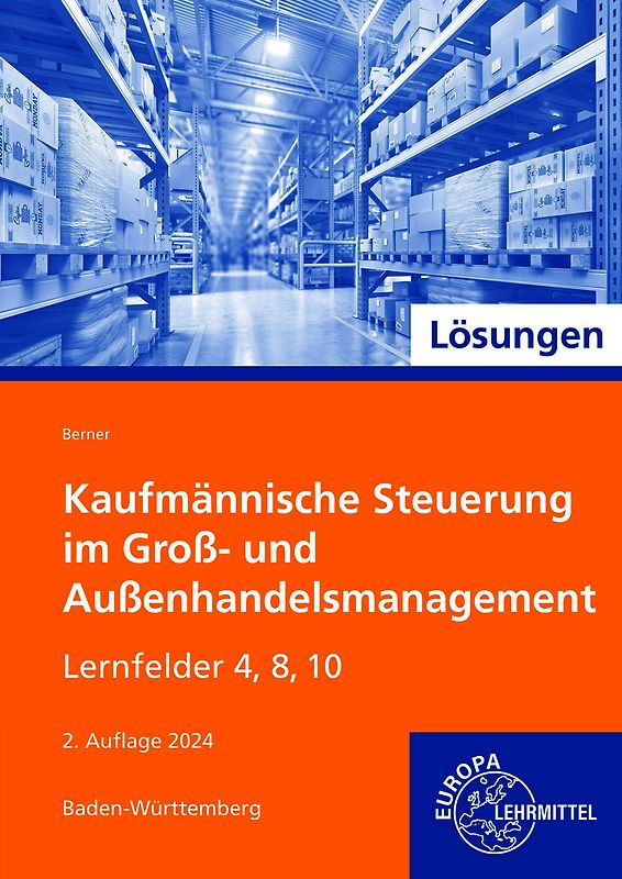 Lösungen zu 72333 Kaufmännische Steuerung im Groß- und Außenhandelsmanagement